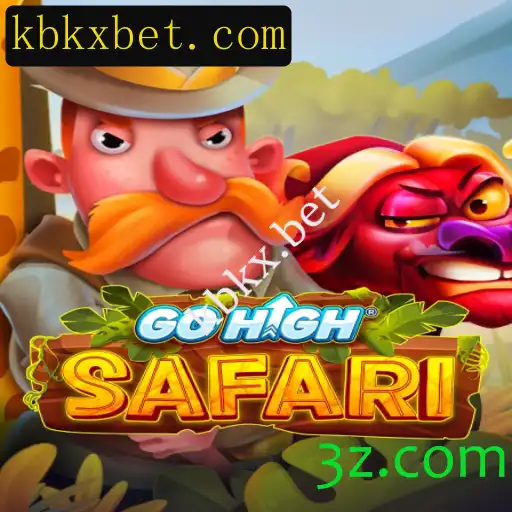 Explore o Mundo de GoHighSafari e a Emoção das Apostas em kbxk.bet